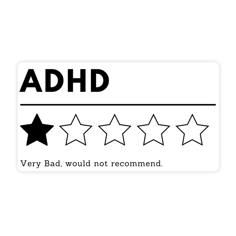 ADHD Would Not Recommend Sticker