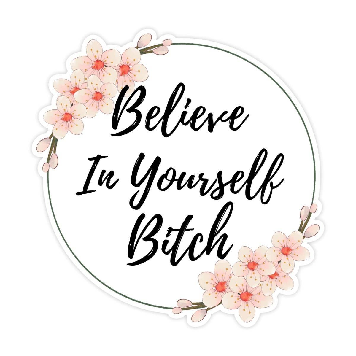 Believe In Yourself Sticker