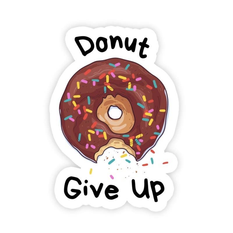 Donut Give Up Motivational Sticker