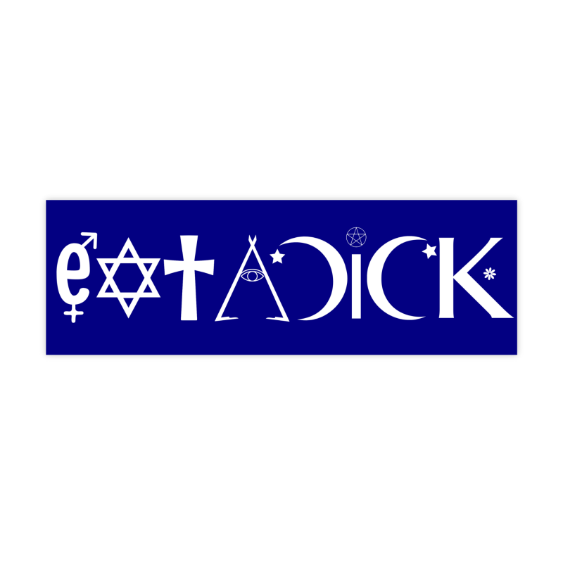 Eat A Dick Coexist Parody Sticker