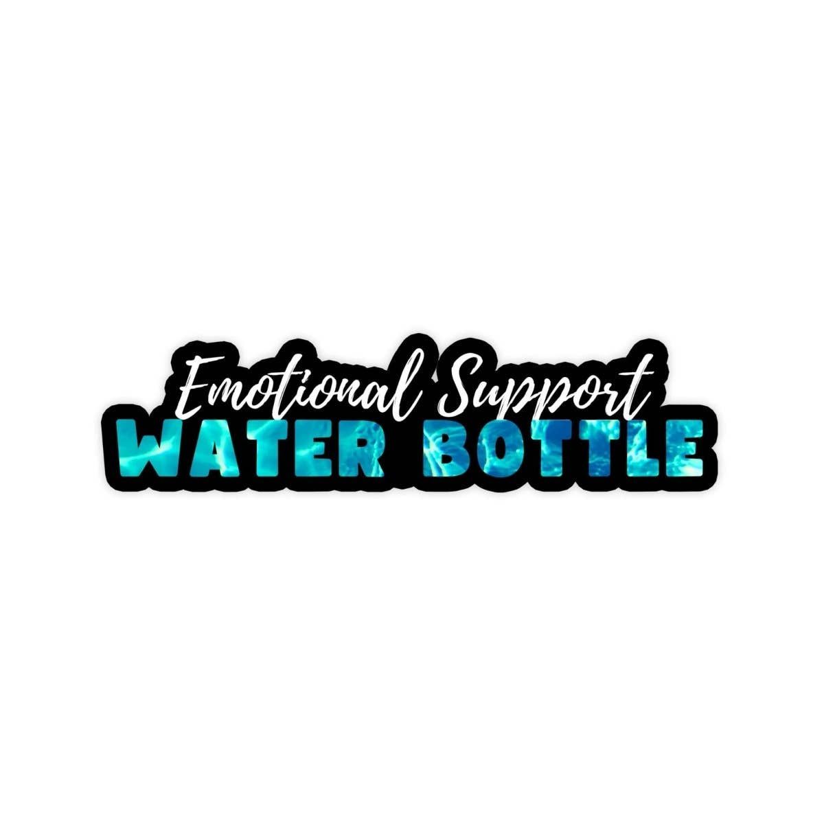 Emotional Support Water Bottle Sticker
