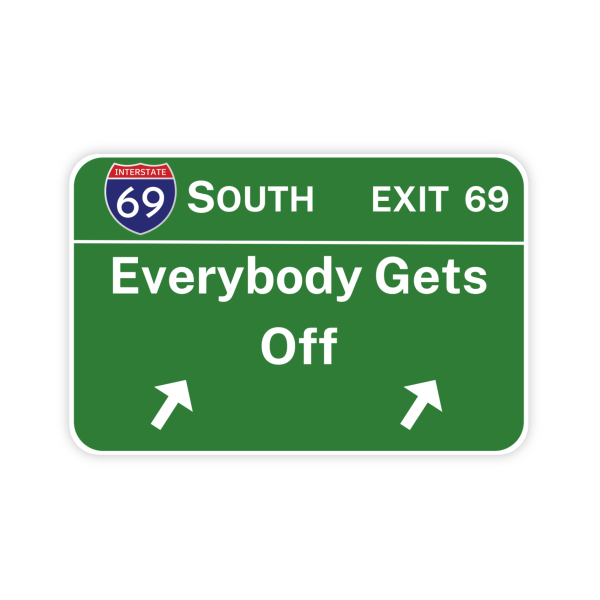 Exit 69 Sticker