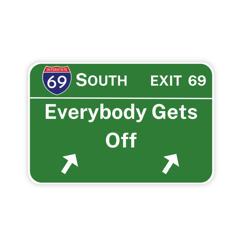 Exit 69 Sticker