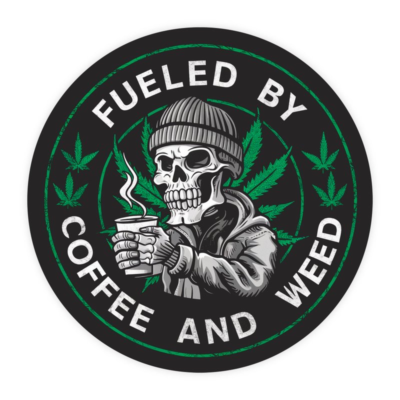 Fueled By Coffee And Weed Sticker