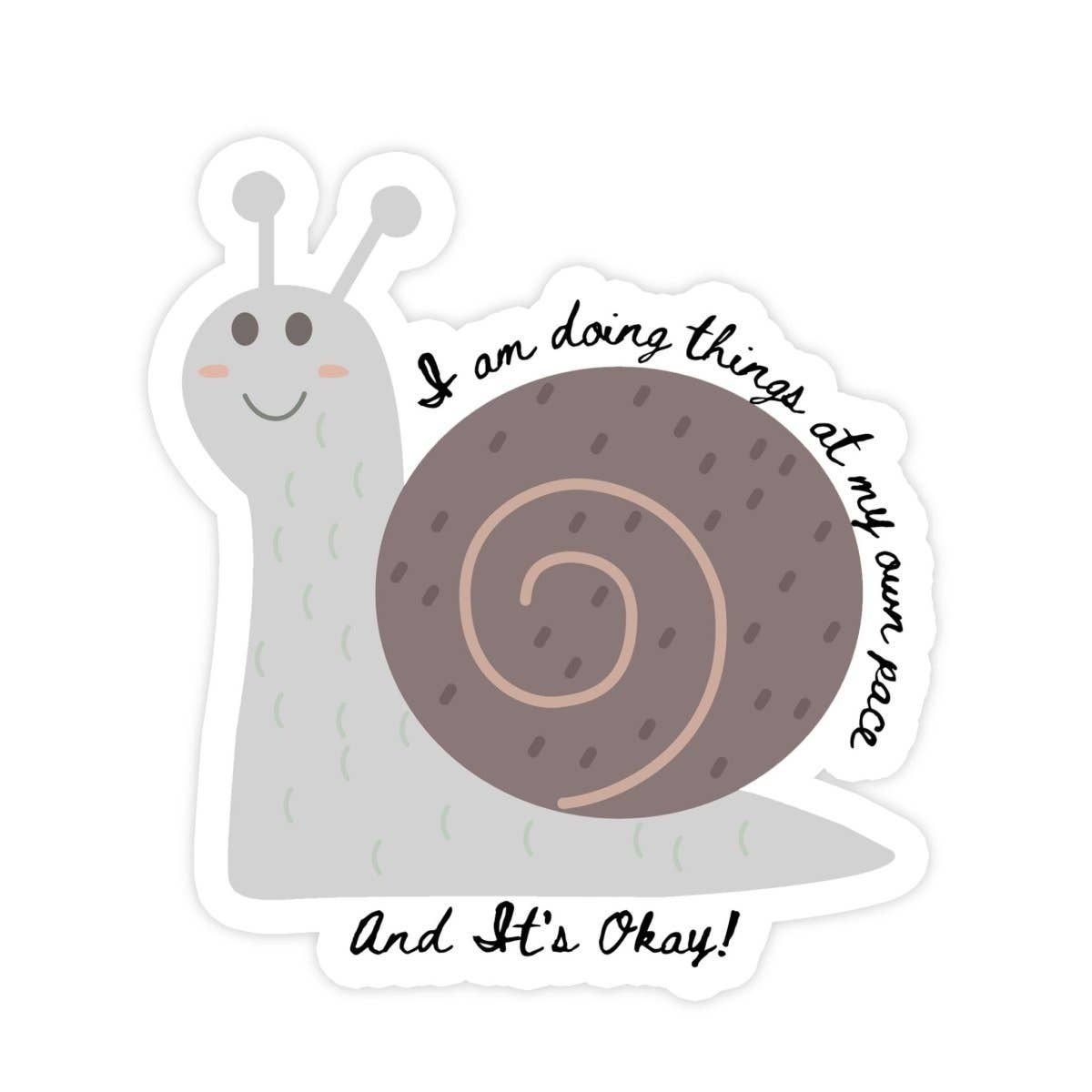 I Am Doing Things At My Own Pace Sticker