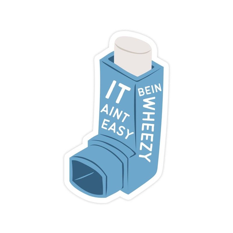 It Aint Easy Bein Wheezy Sticker