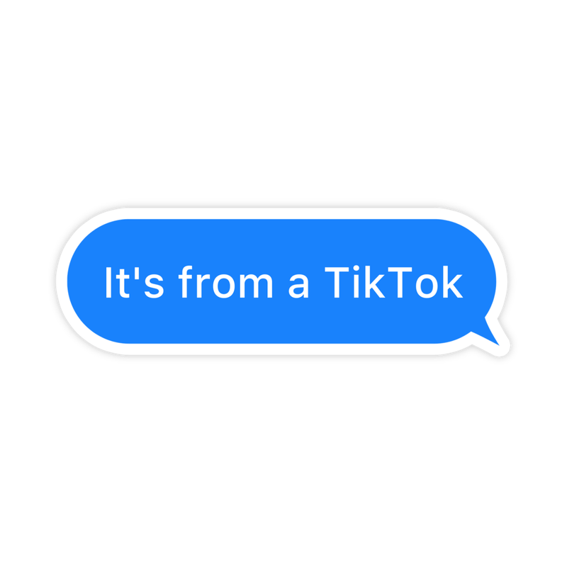 Its From A TikToK Sticker, TikTok Sticker, TikTok