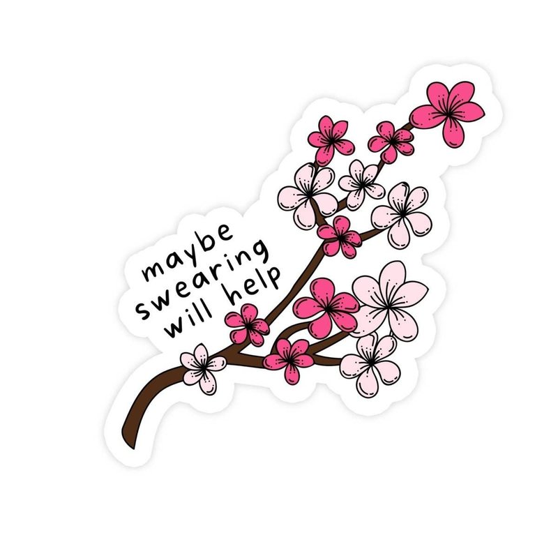 Maybe Swearing Will Help Sticker
