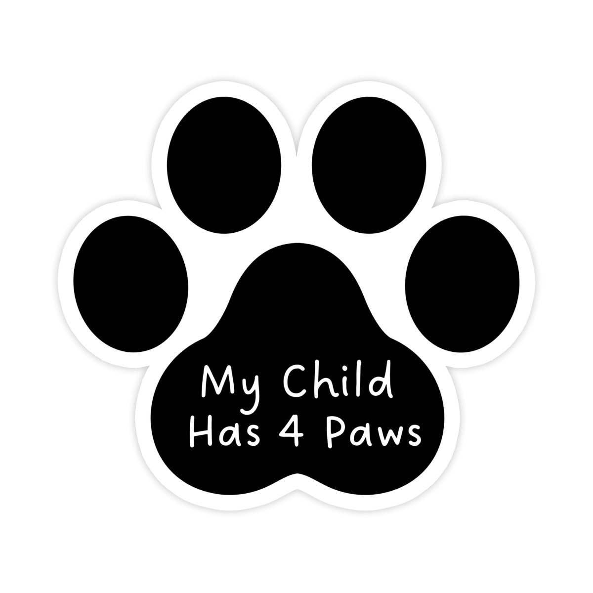 My Child Has Four Paws Sticker