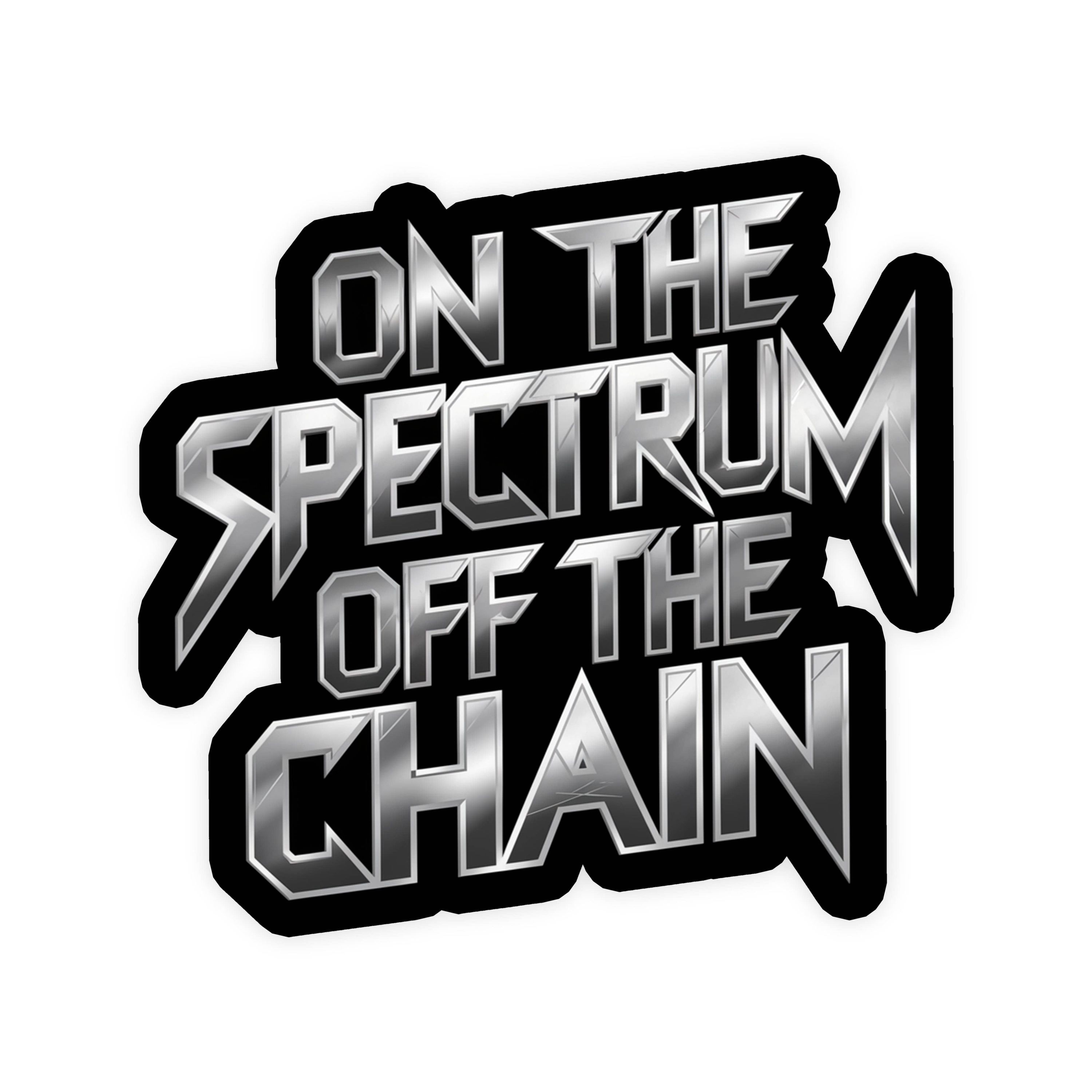 On The Spectrum Off The Chain Sticker Autism Sticker