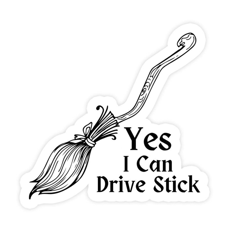 Yes I Drive Stick Sticker