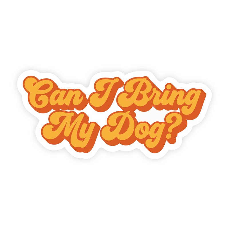 Can I Bring My Dog Retro 70s Groovy Aesthetic Sticker