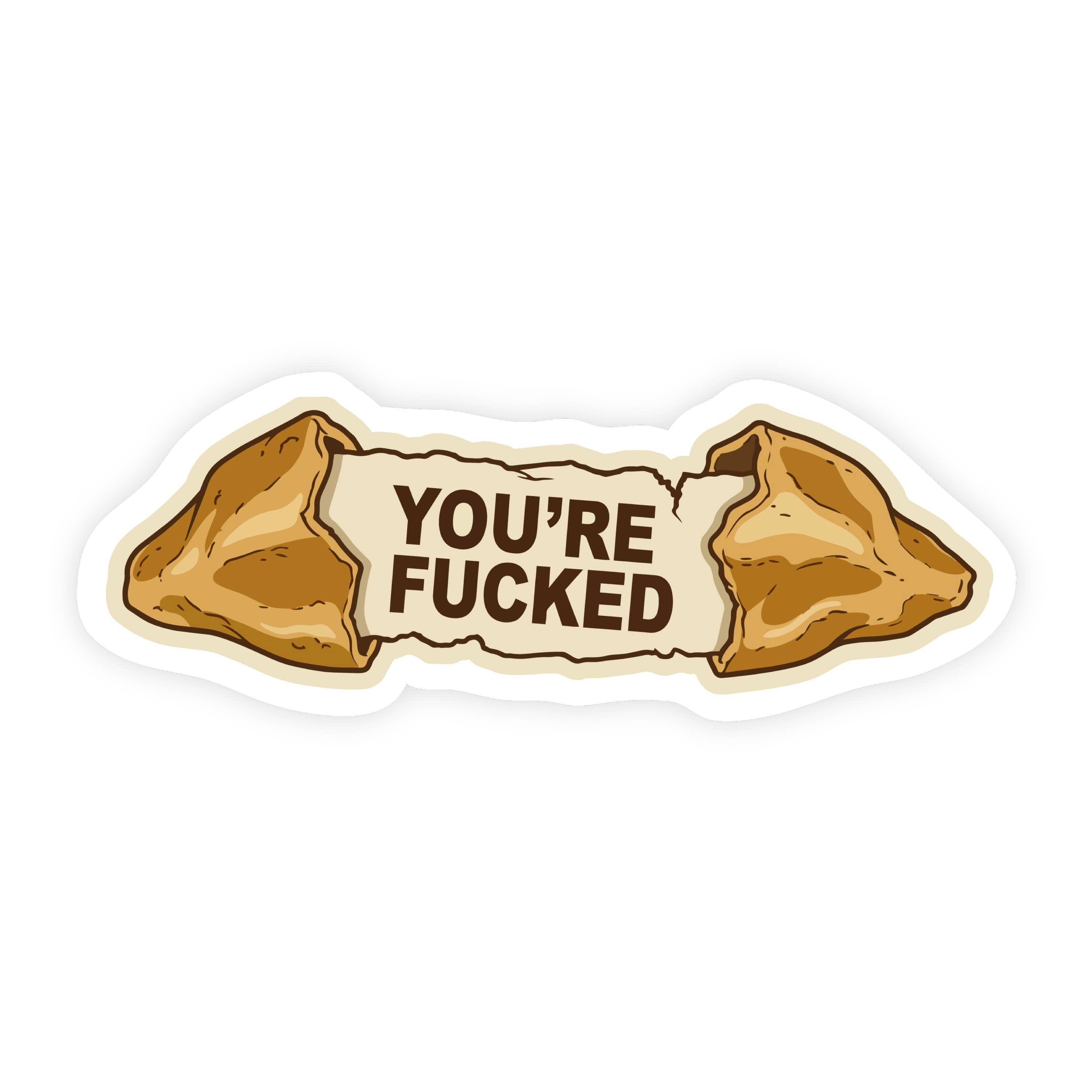 You're Fucked Fortune Cookie Vintage Sticker