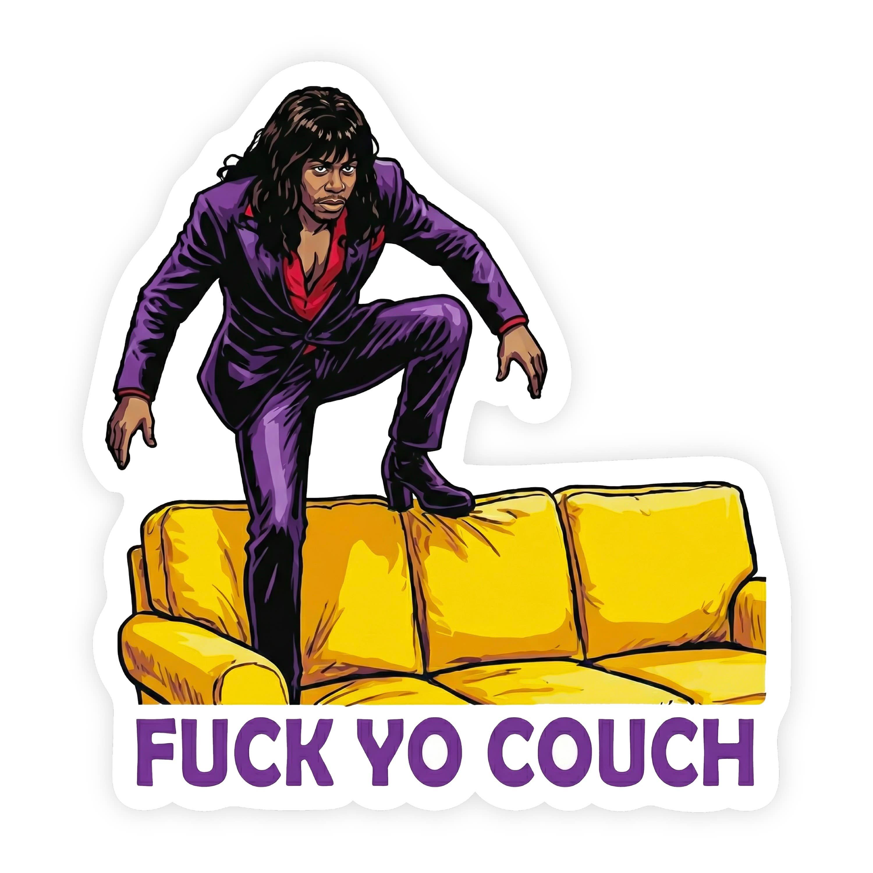 Fuck Yo Couch Dave Chappelle Rick James Stomp Sticker
