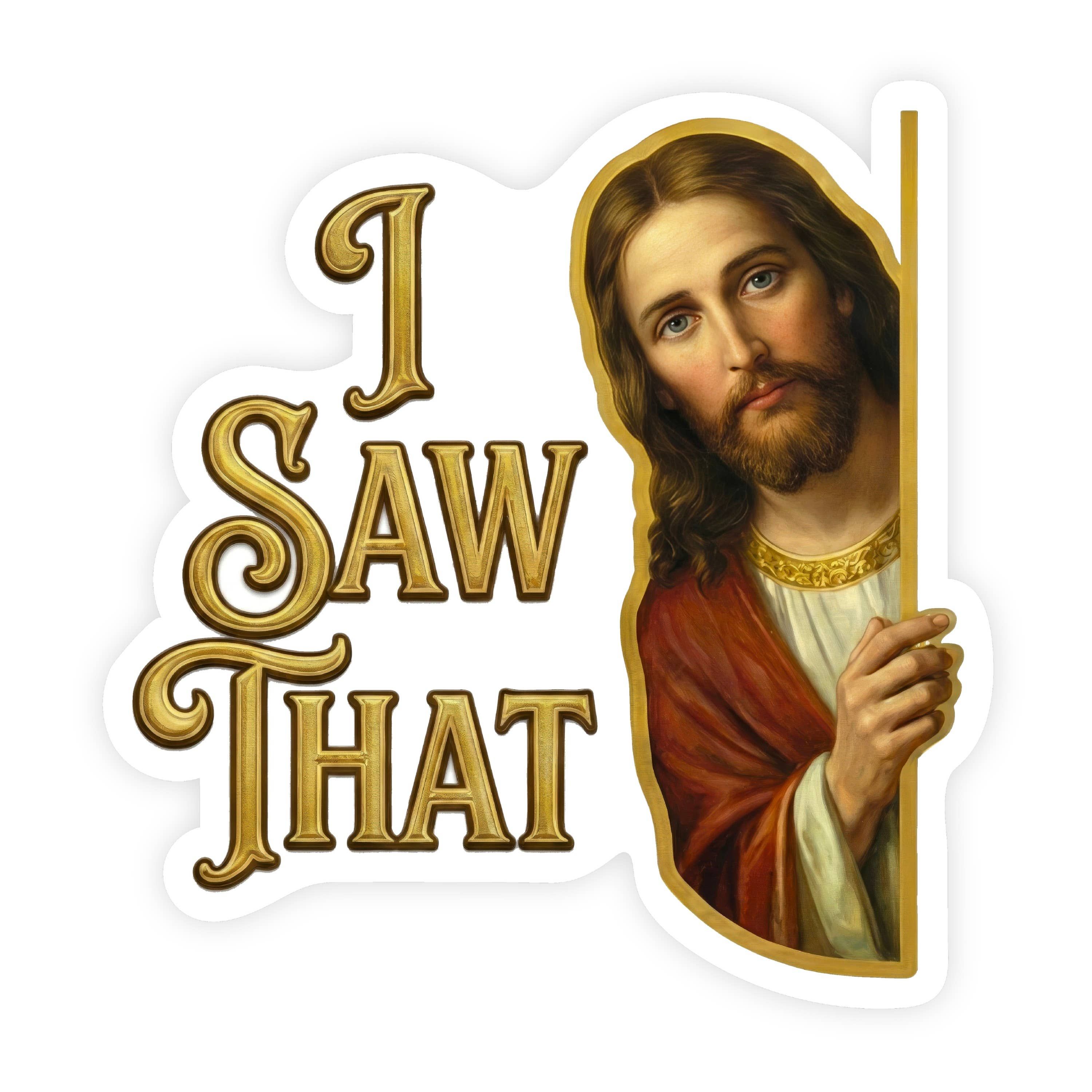 Jesus I Saw That Peeking Over Wall Sticker