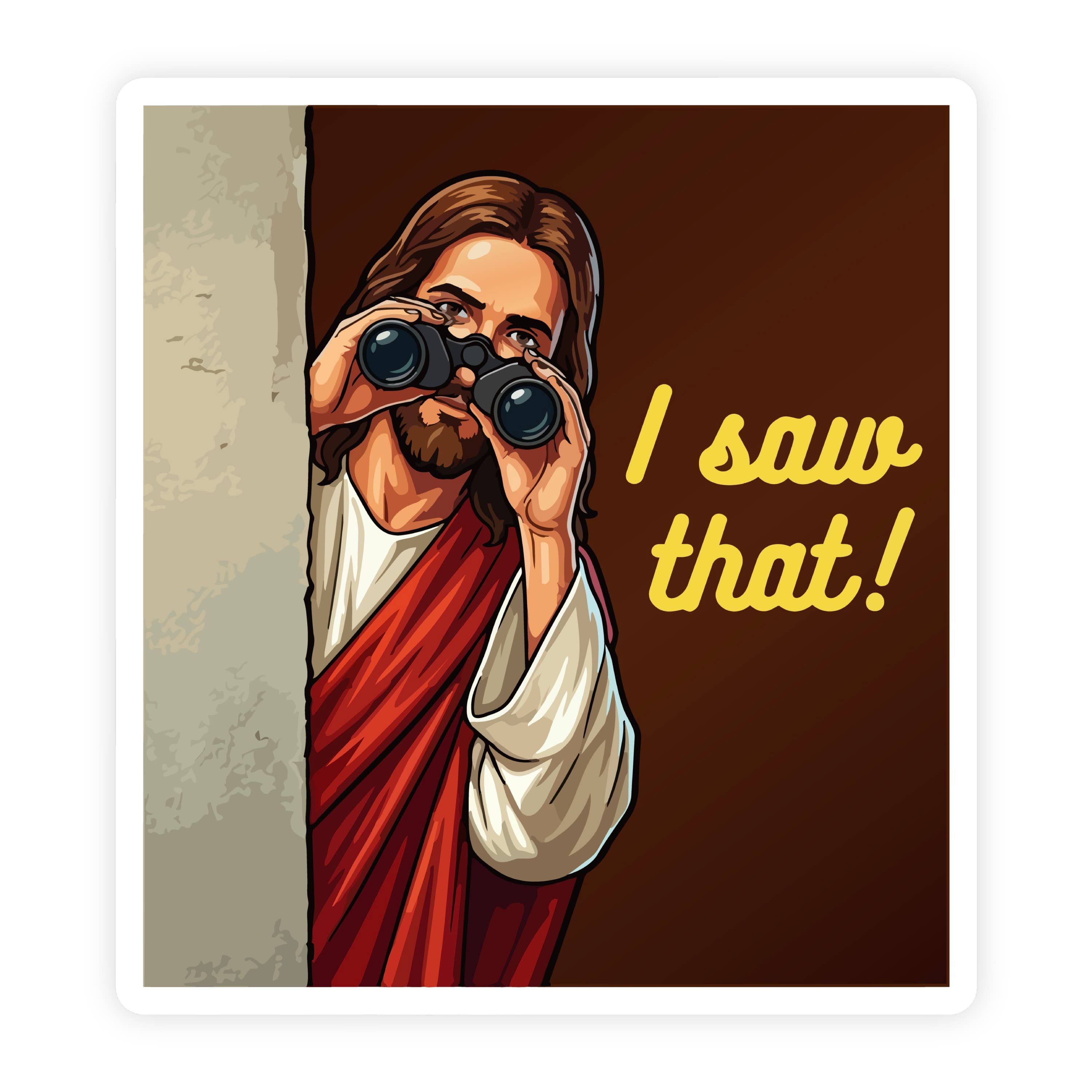 Jesus I Saw That Binoculars Sticker