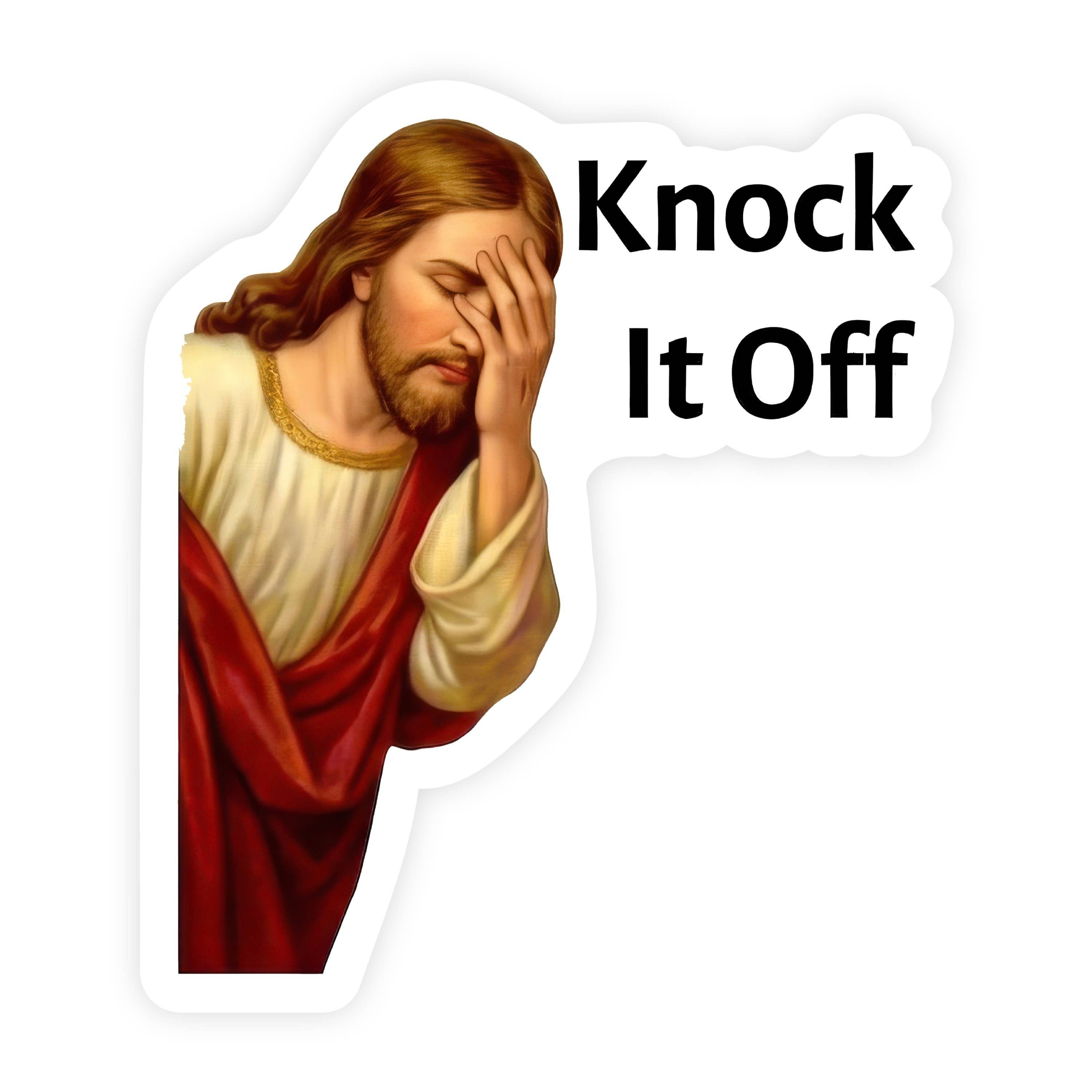 Jesus Knock It Off Face Palm Sticker