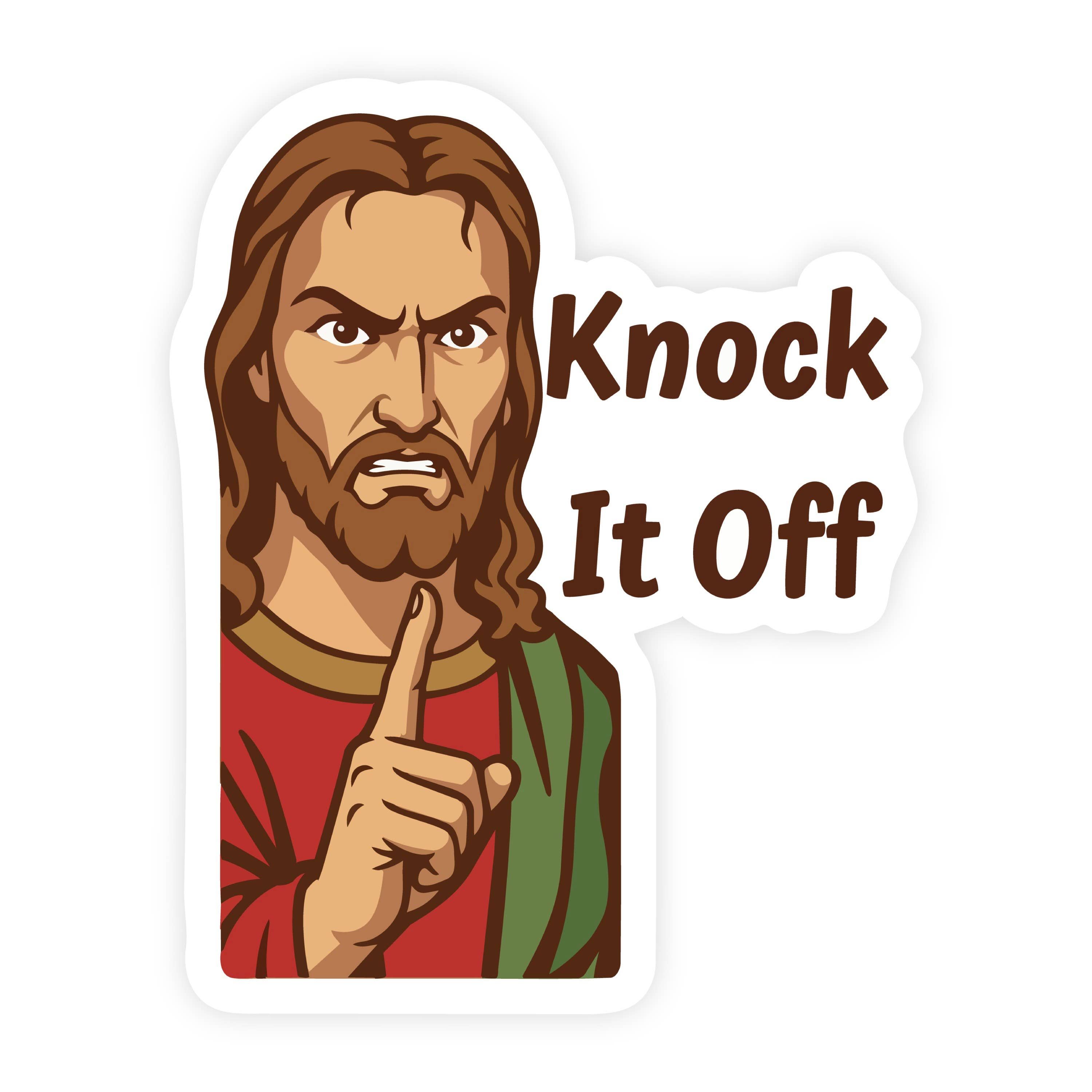 Jesus Knock It Off Angry Jesus Sticker
