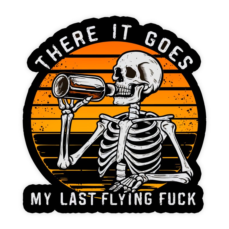There It Goes My Last Flying Fuck Retro Sticker