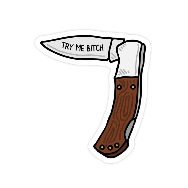 Pocket Knife "Try Me Bitch" Sticker