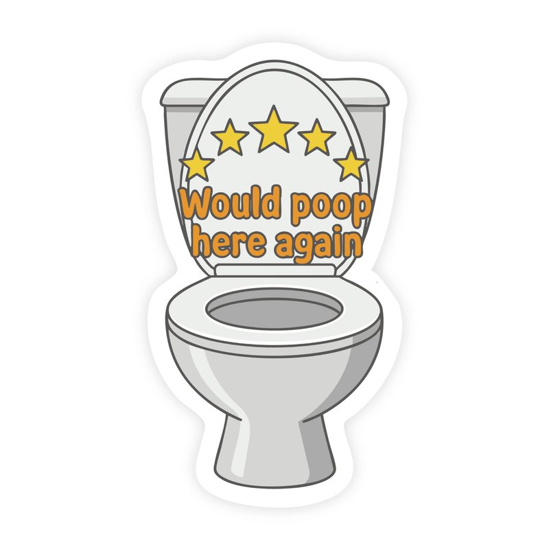 5 Stars Would Poop Here Again Sticker