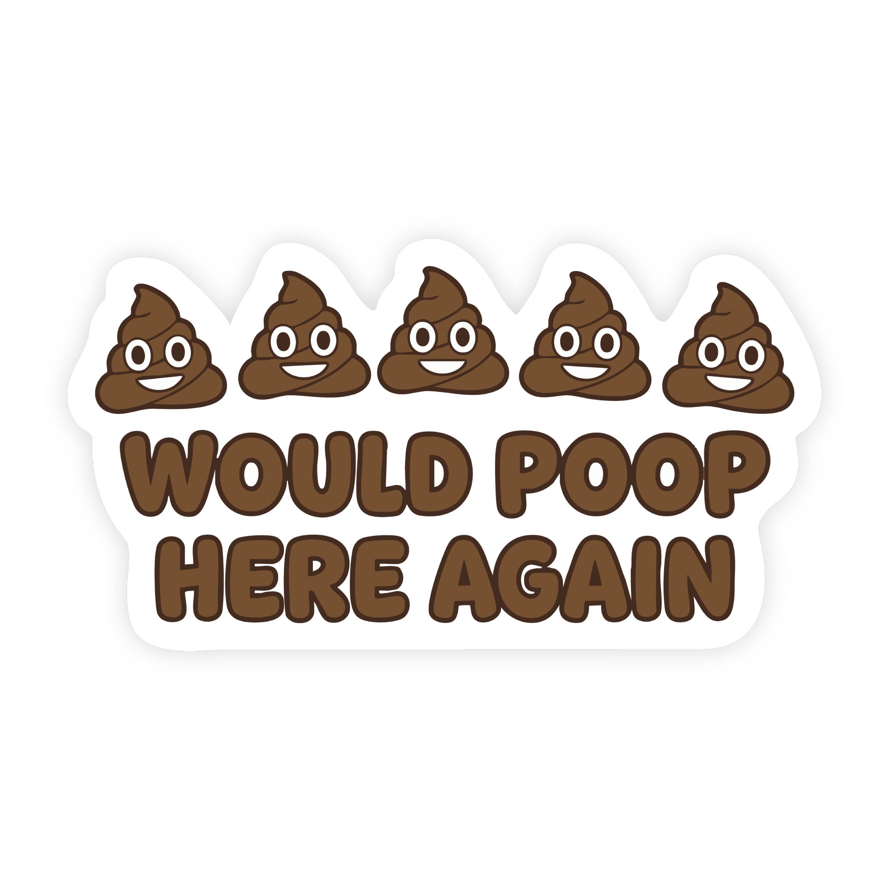 5 Stars Would Poop Here Again Sticker