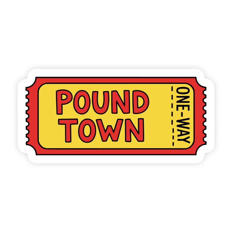 Ticket To Pound Town Retro Sticker