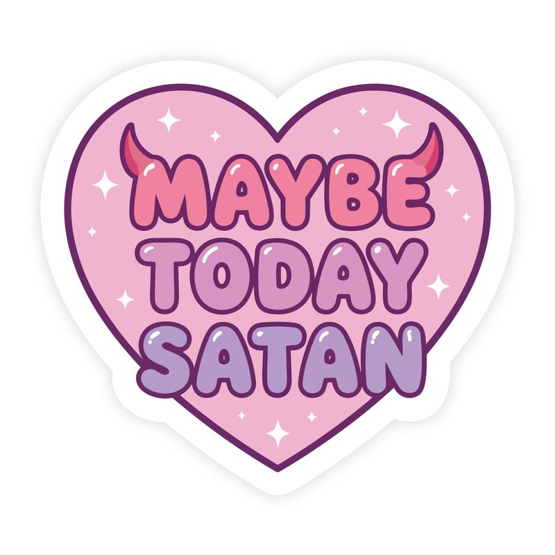 Maybe Today Satan Devil Heart Sticker