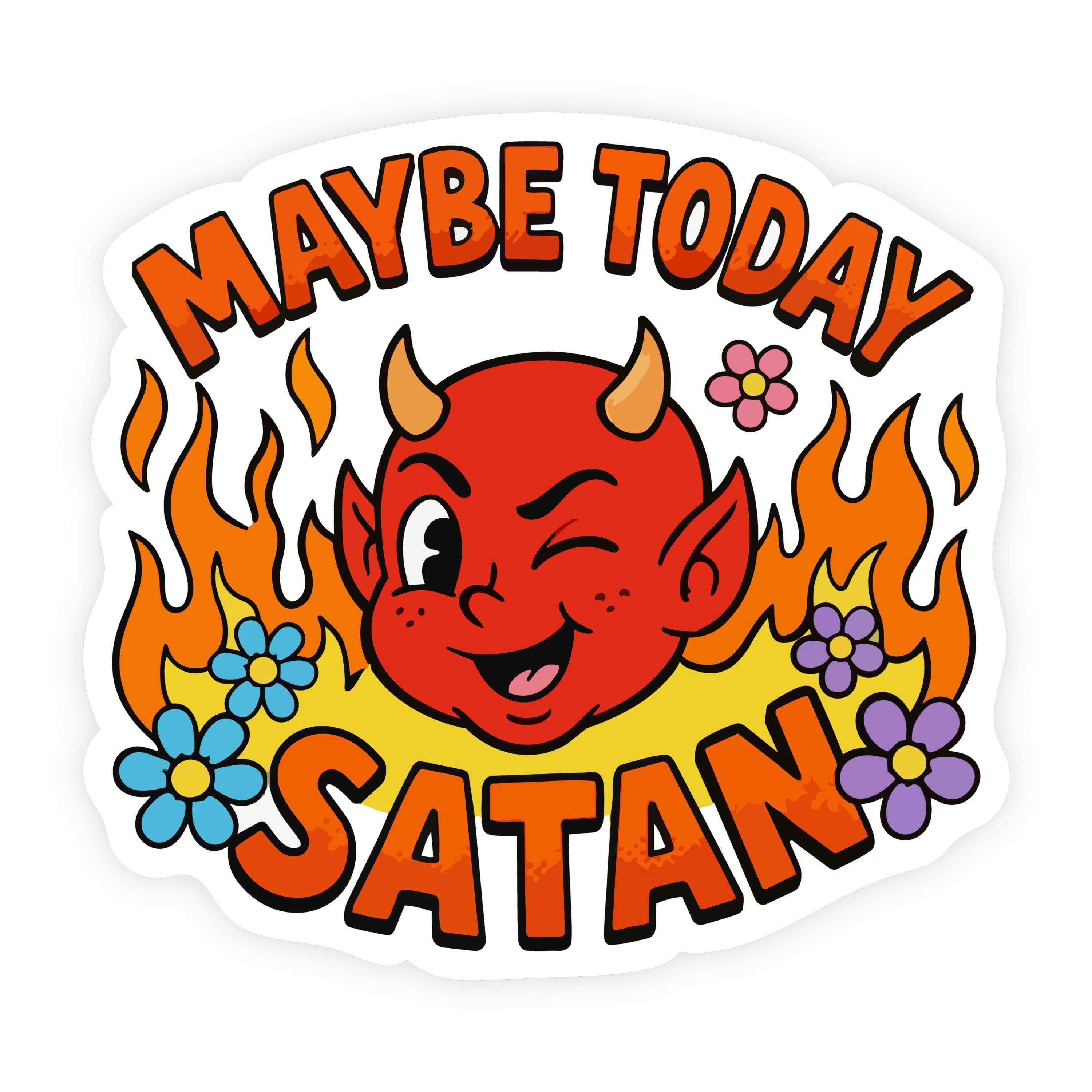 Maybe Today Satan Little Devil Sticker