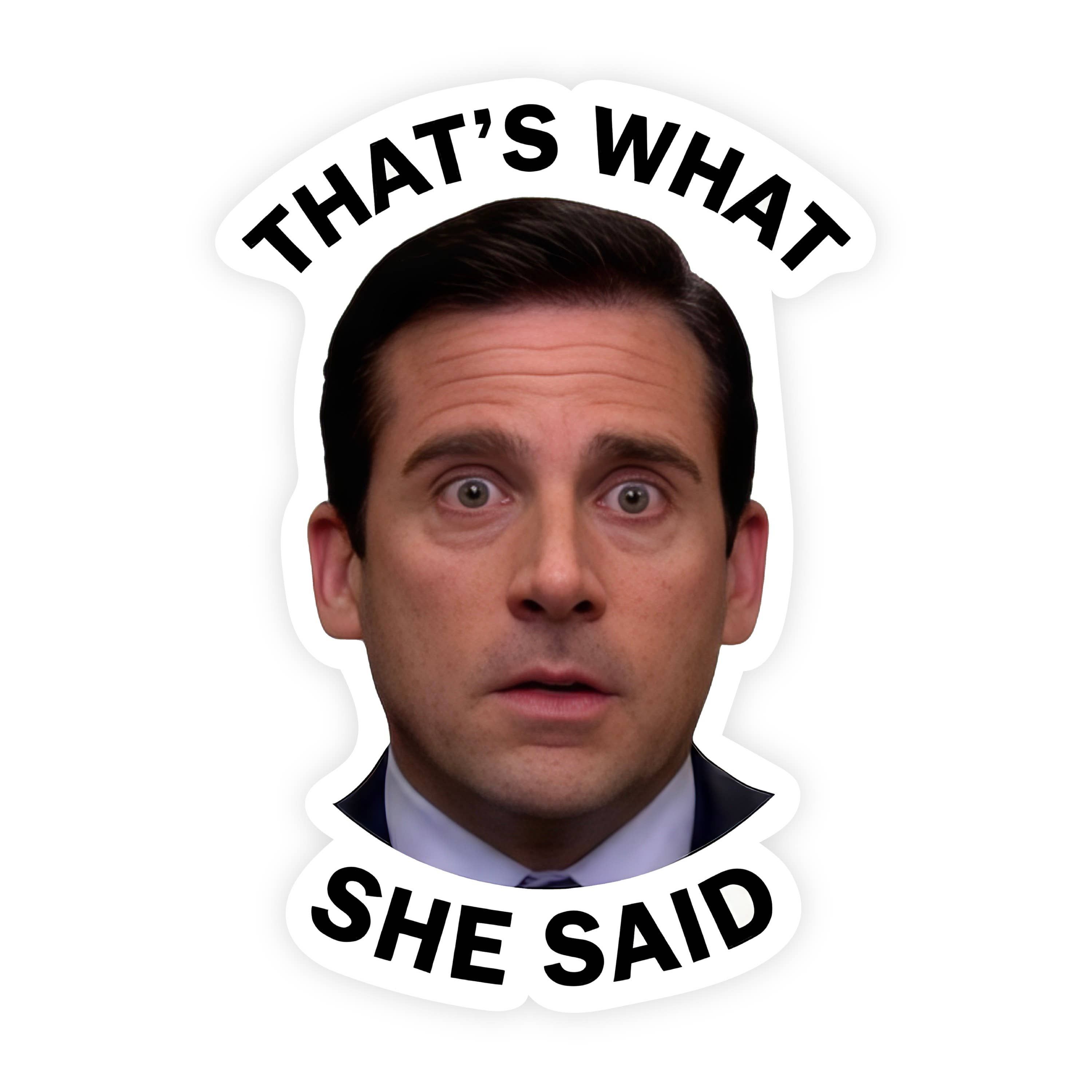 That's What She Said Michael Scott The Office Shock Sticker