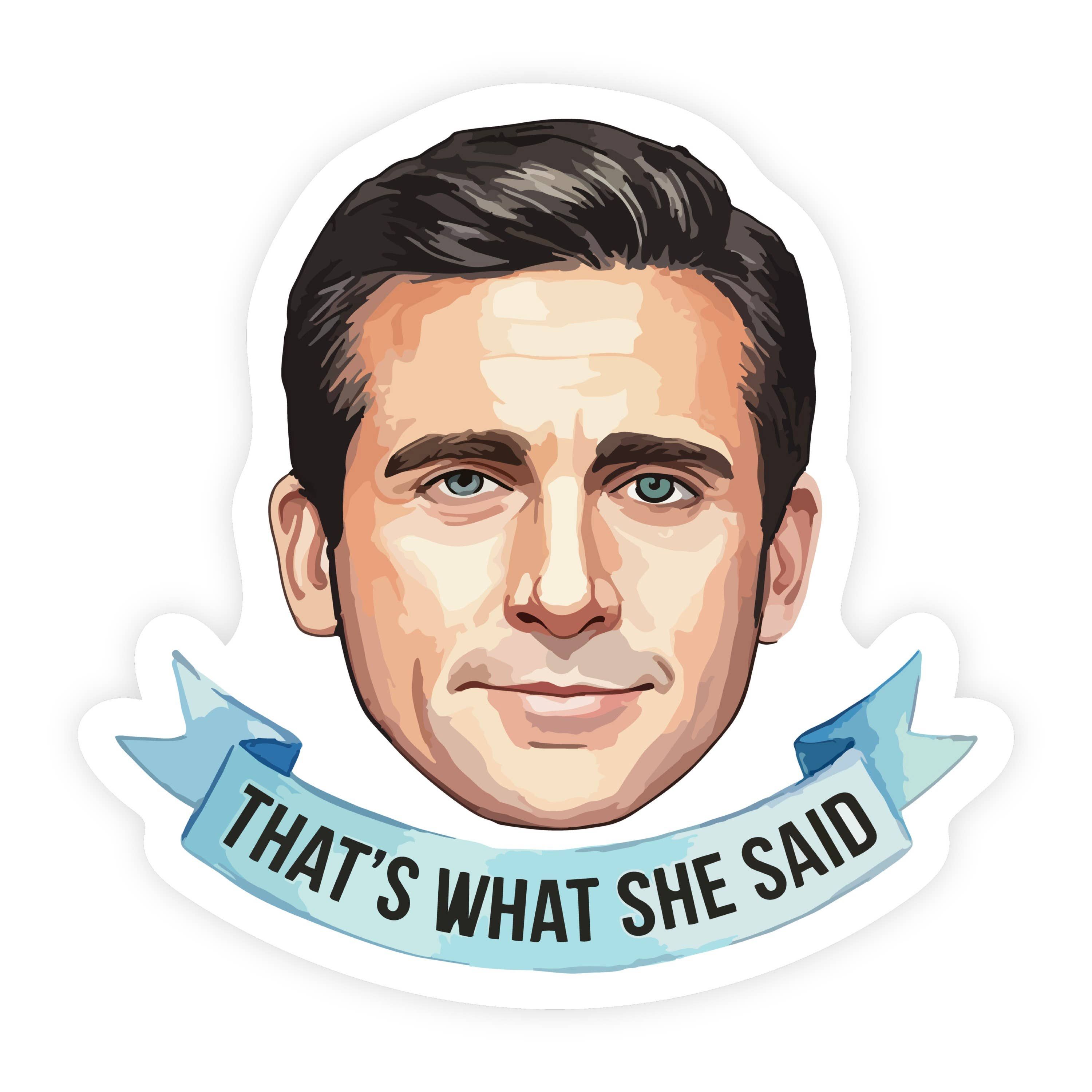 That's What She Said Michael Scott The Office Sticker