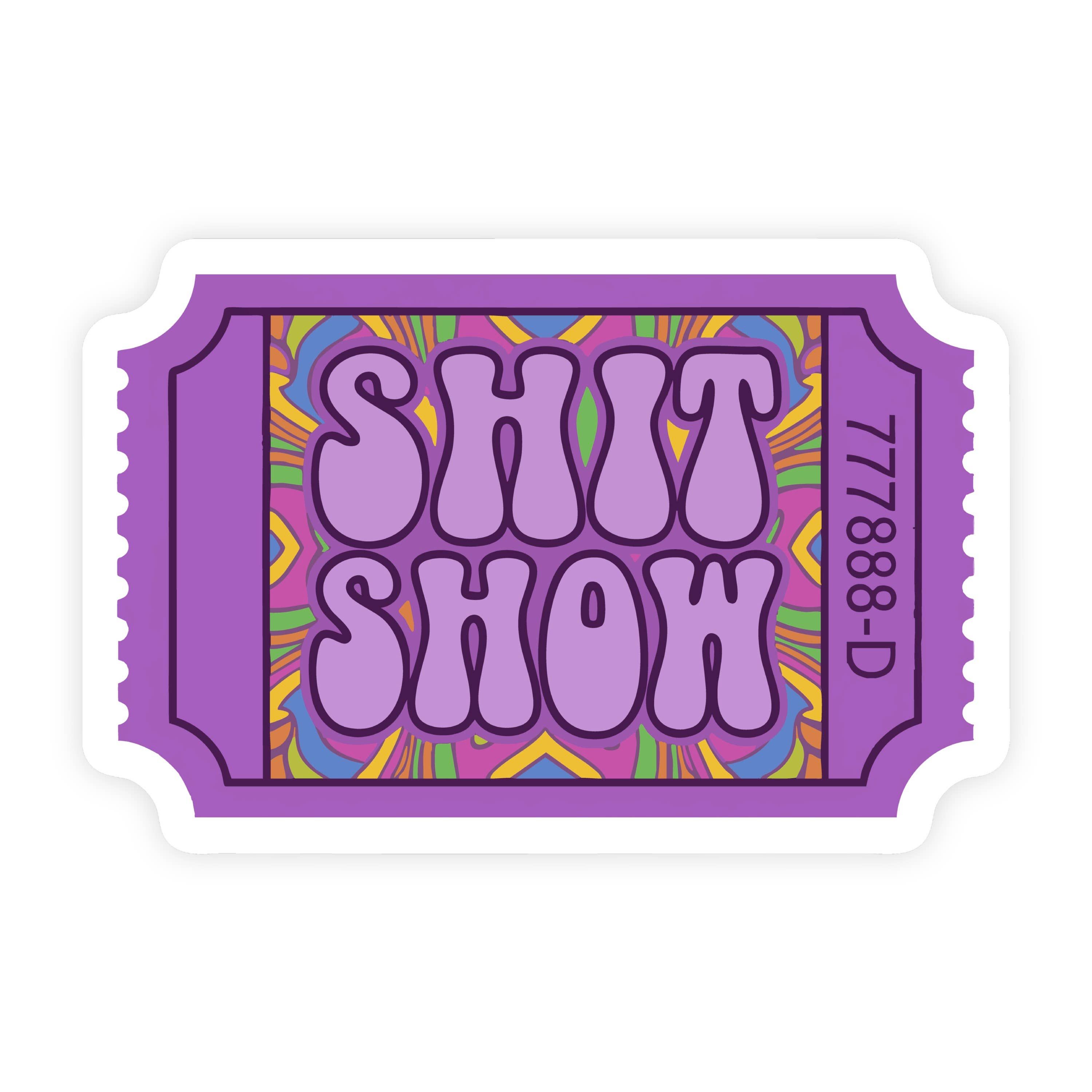 Ticket To The Shit Show Groovy 70s Sticker