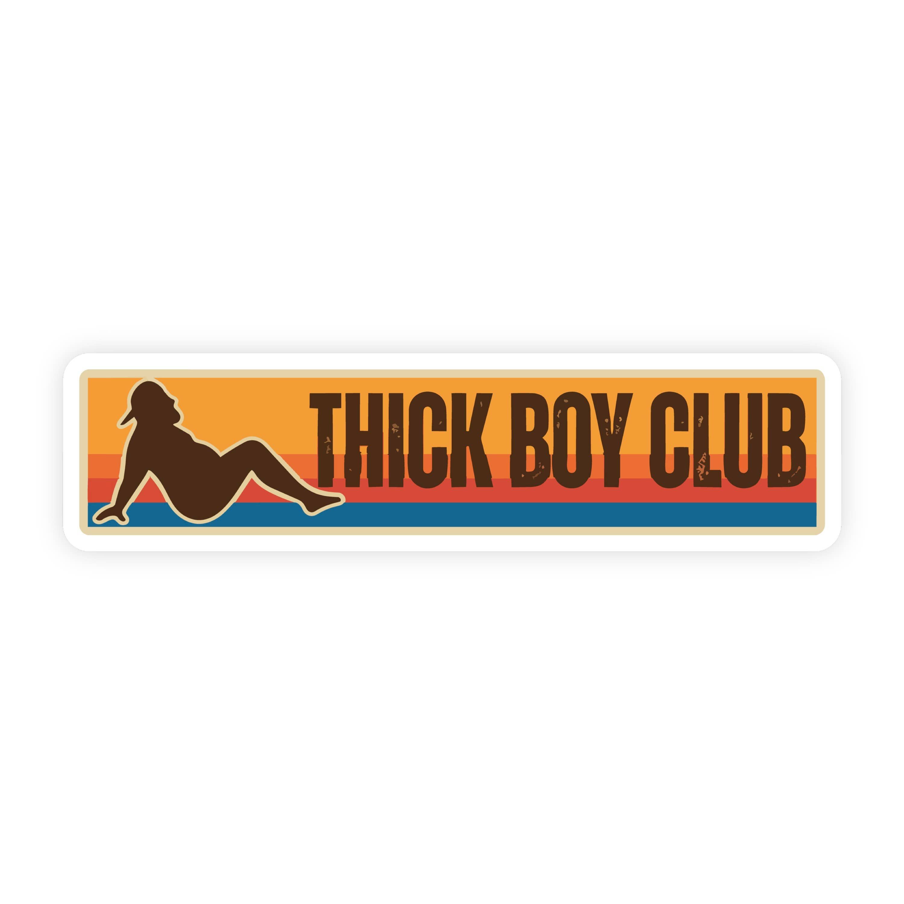 Thick Boy Club Bumper Sticker