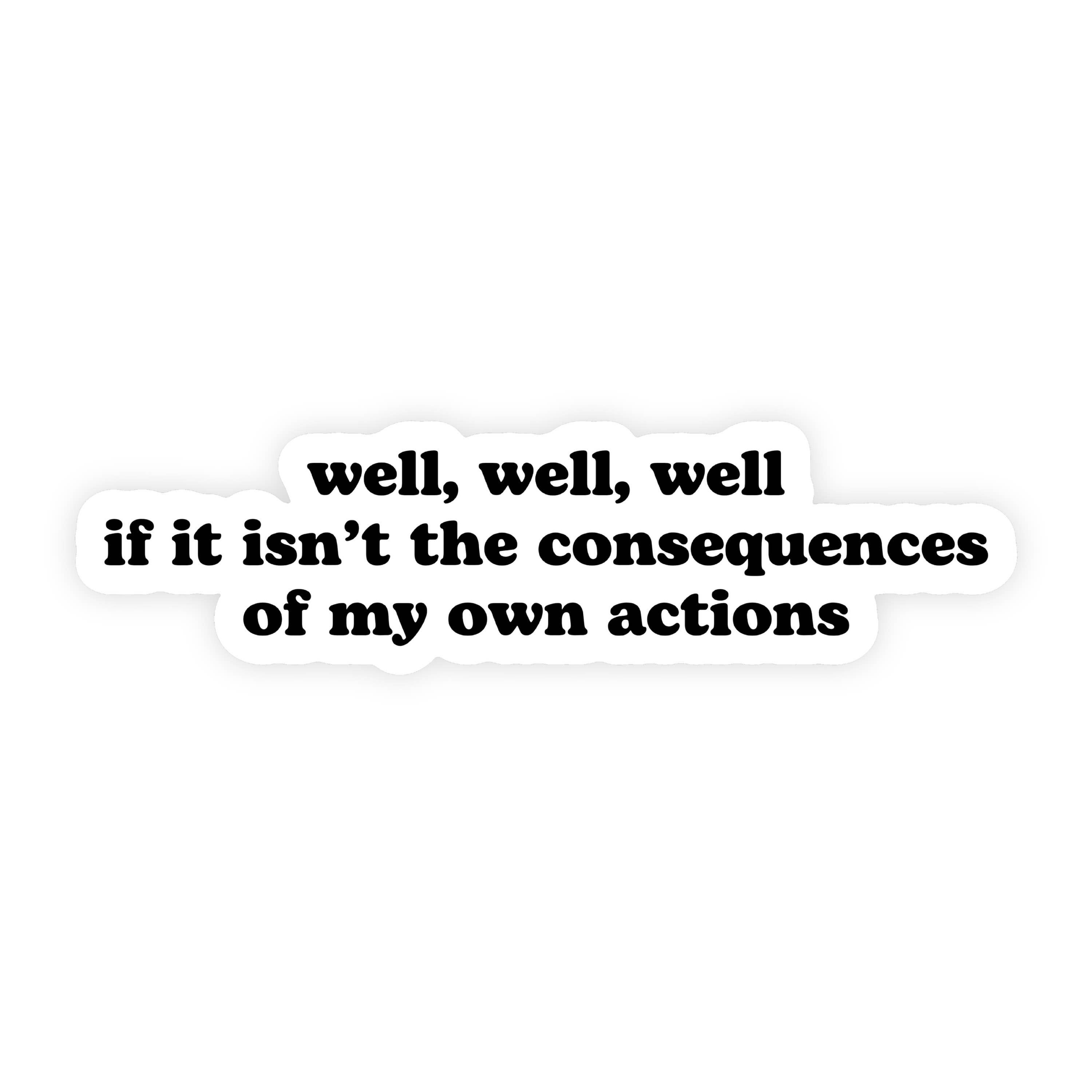 Consequences Of My Own Actions Bold 70s Text