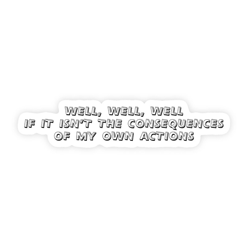 Consequences Of My Own Actions Retro Text