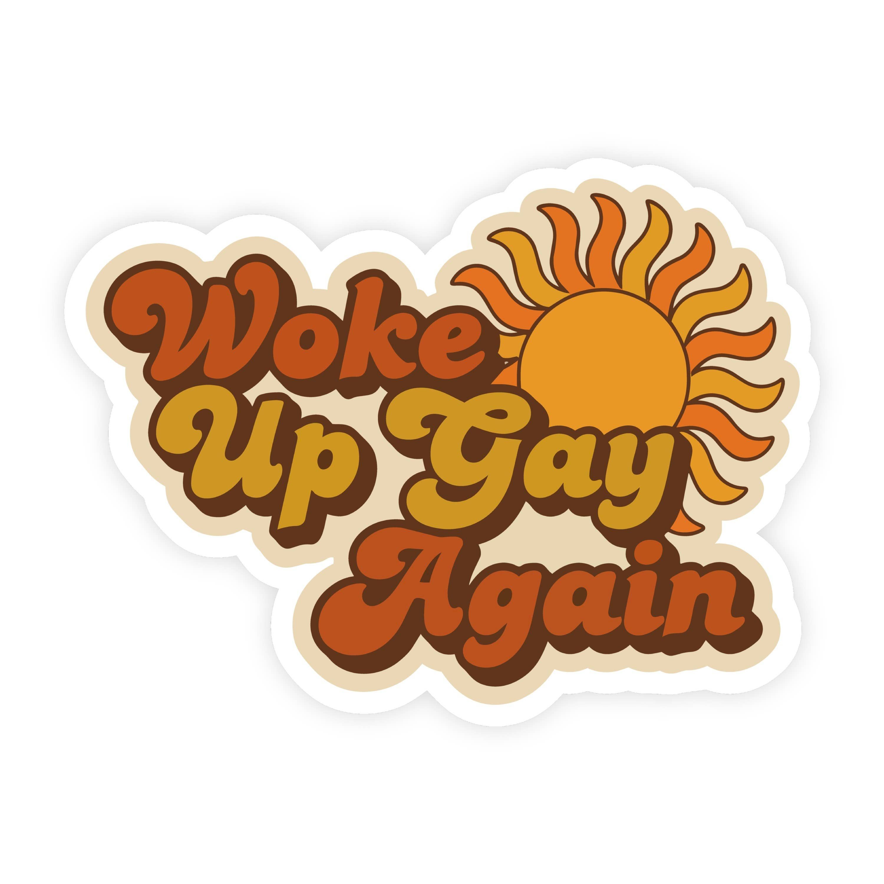 Woke Up Gay Again Retro 70s Sticker