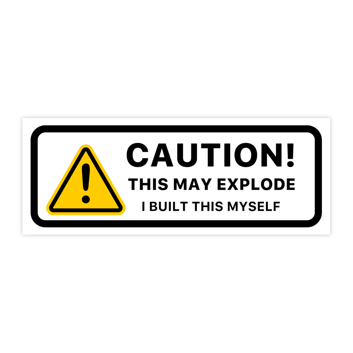 This May Explode Sticker