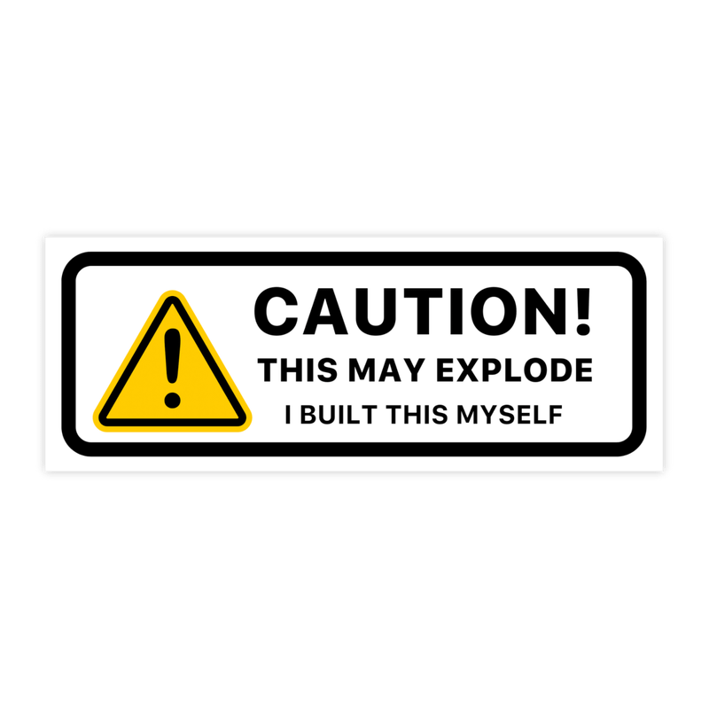 This May Explode Sticker