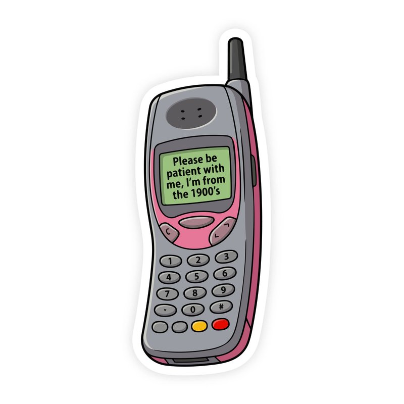 Be Patient From The 1900's Flip Phone Sticker