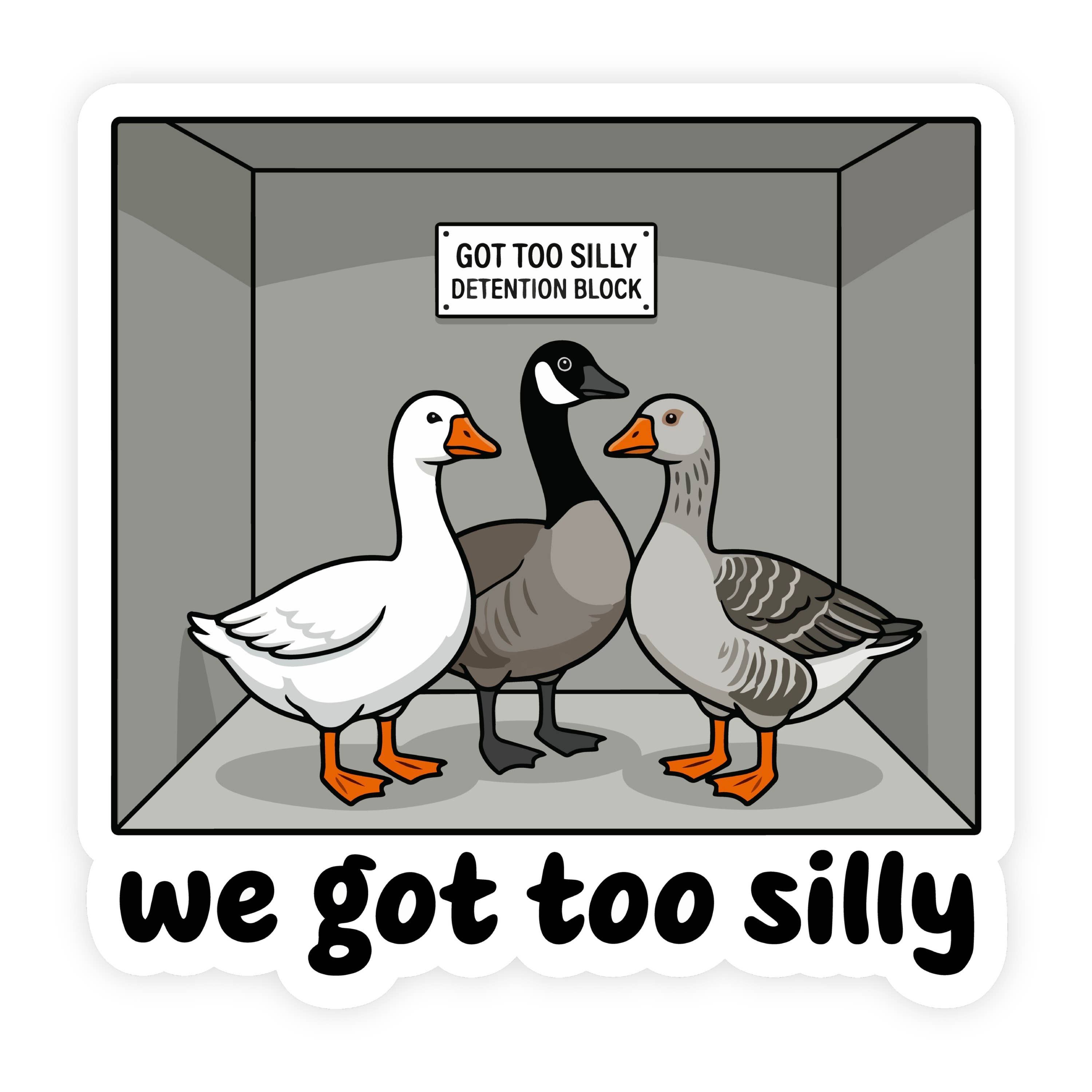 Got to Silly Goose Dention Block Sticker