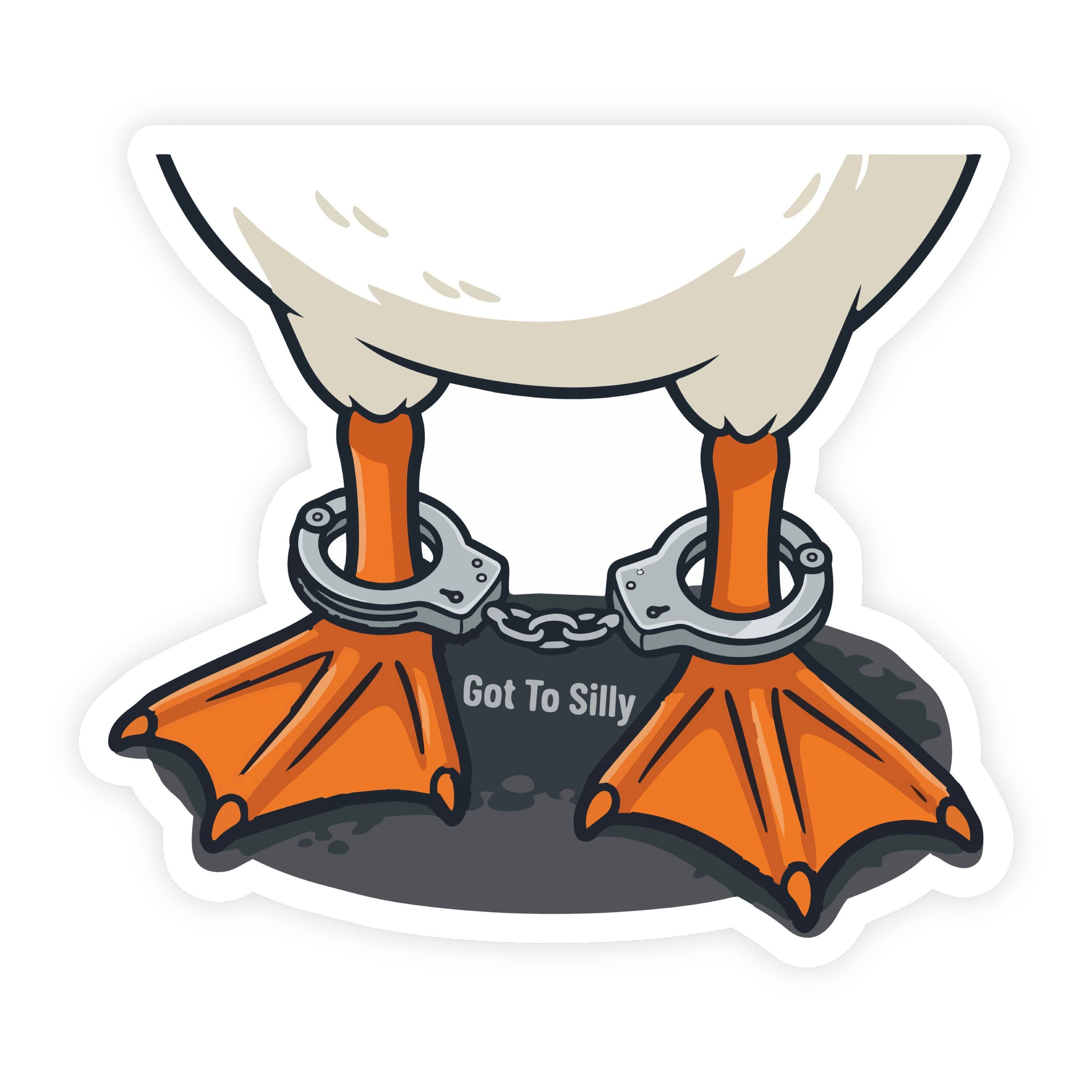 Got to Silly Goose Handcuffed Goose Sticker
