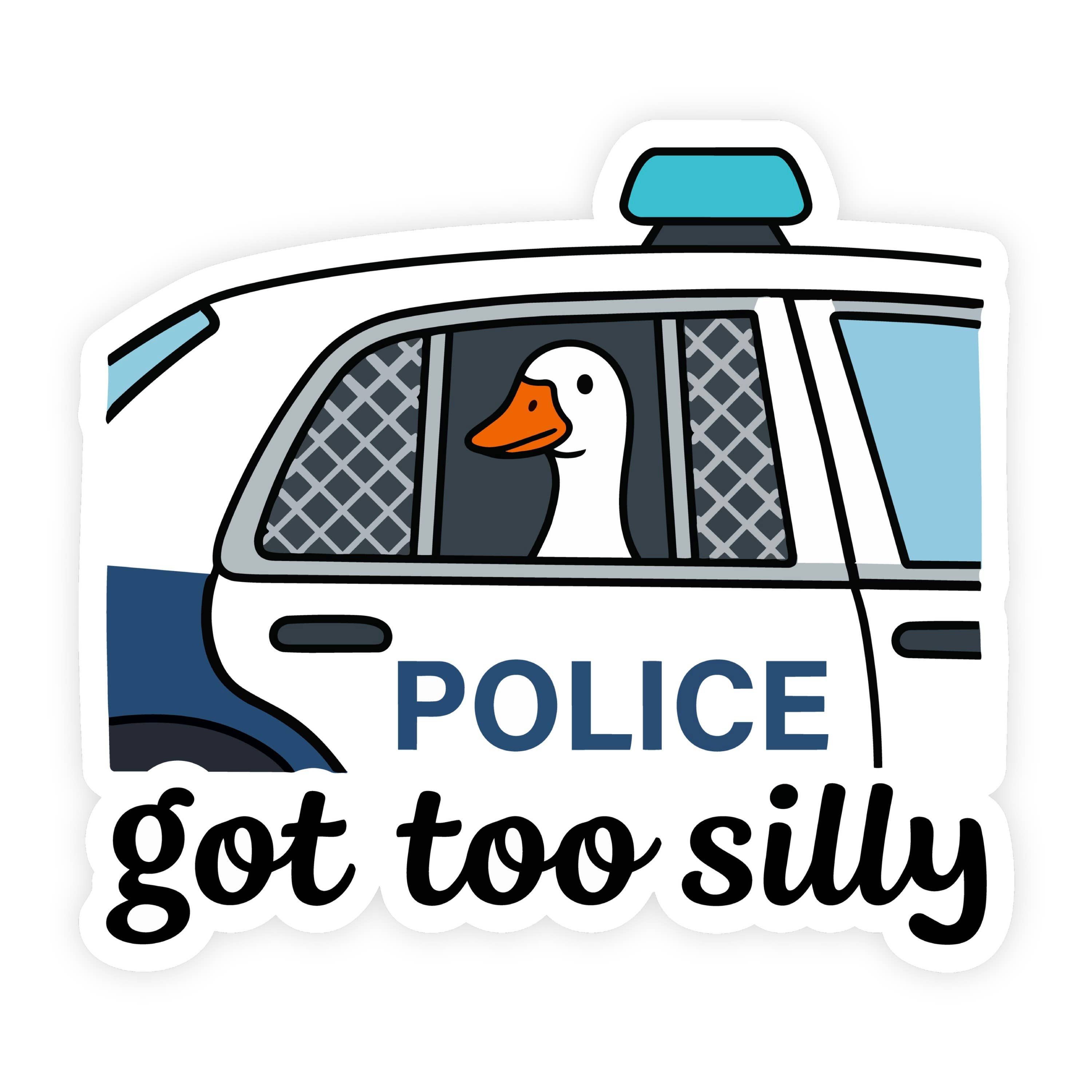 Got to Silly Goose Arrested Goose Police Car Sticker