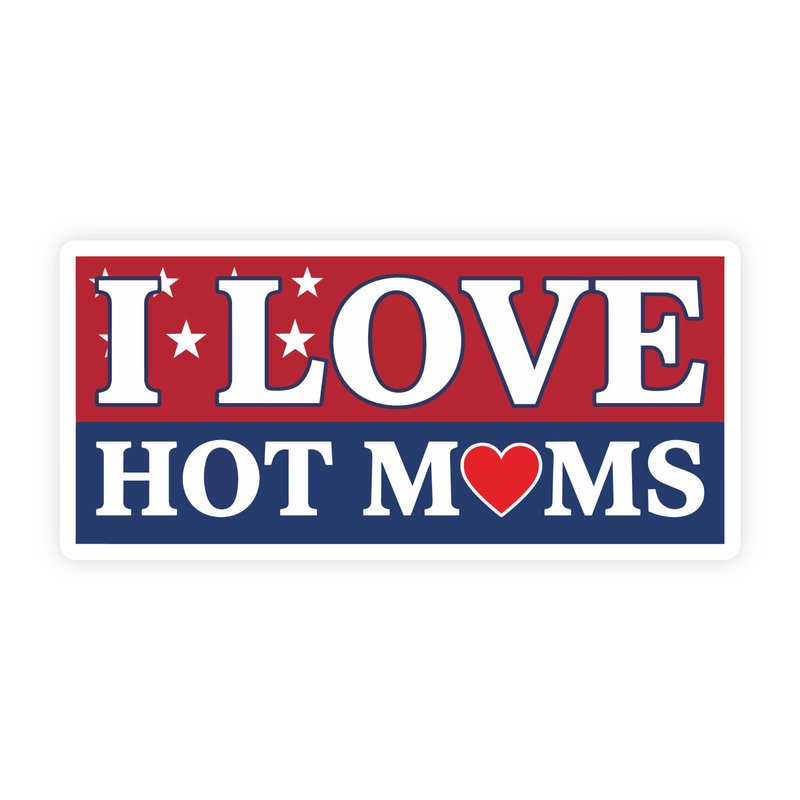 I Love Hot Moms USA Bumper Sticker
