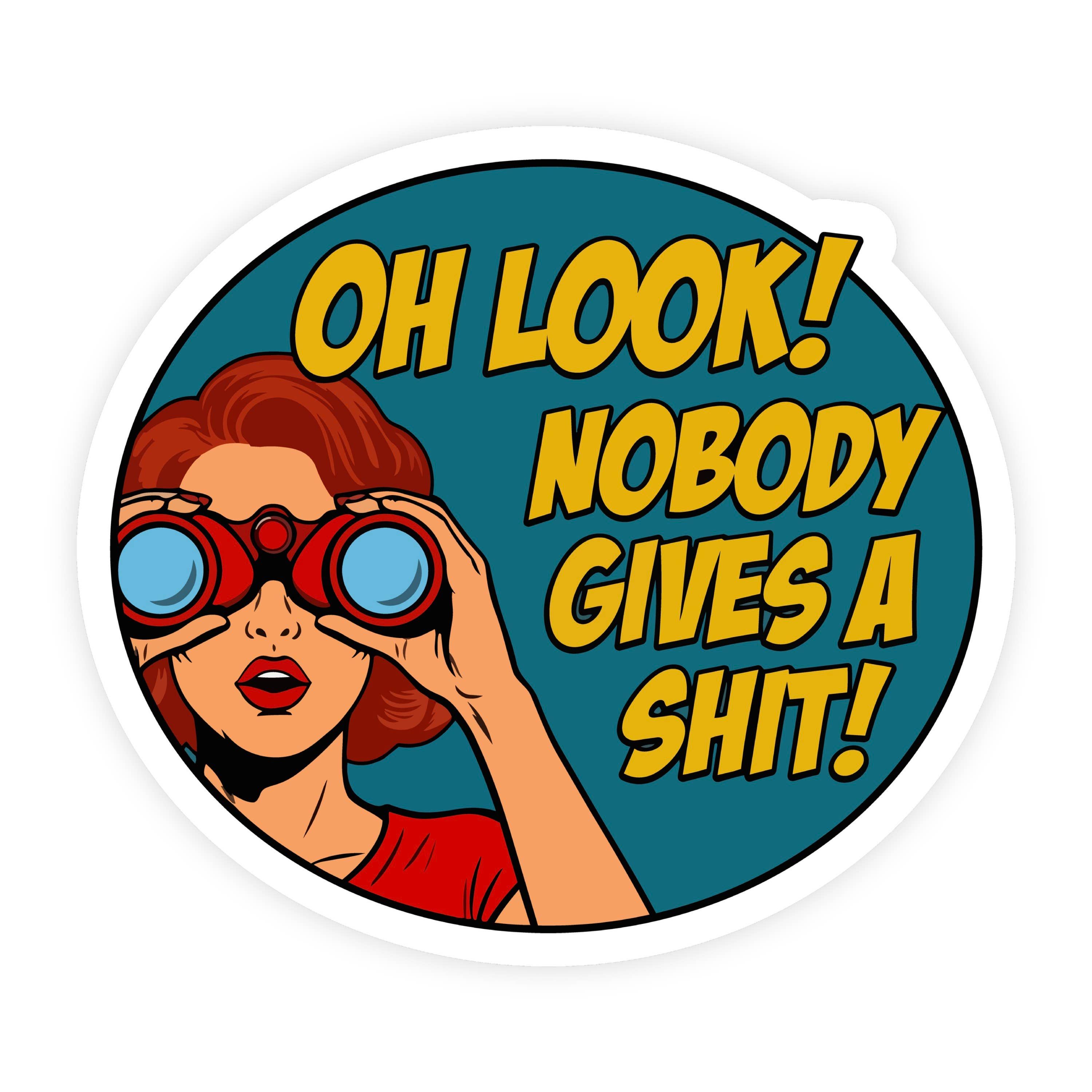 Oh Look Nobody Gives A Shit 70s Vintage Sticker