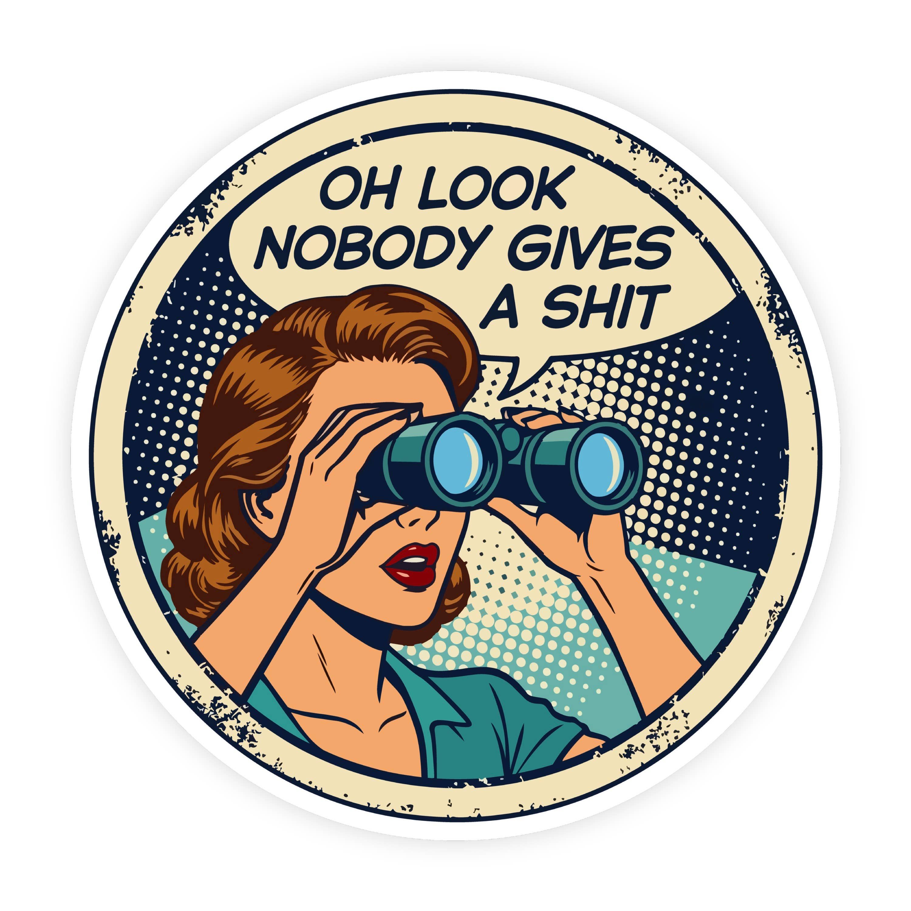 Oh Look Nobody Gives A Shit Pop Art Vintage Sticker