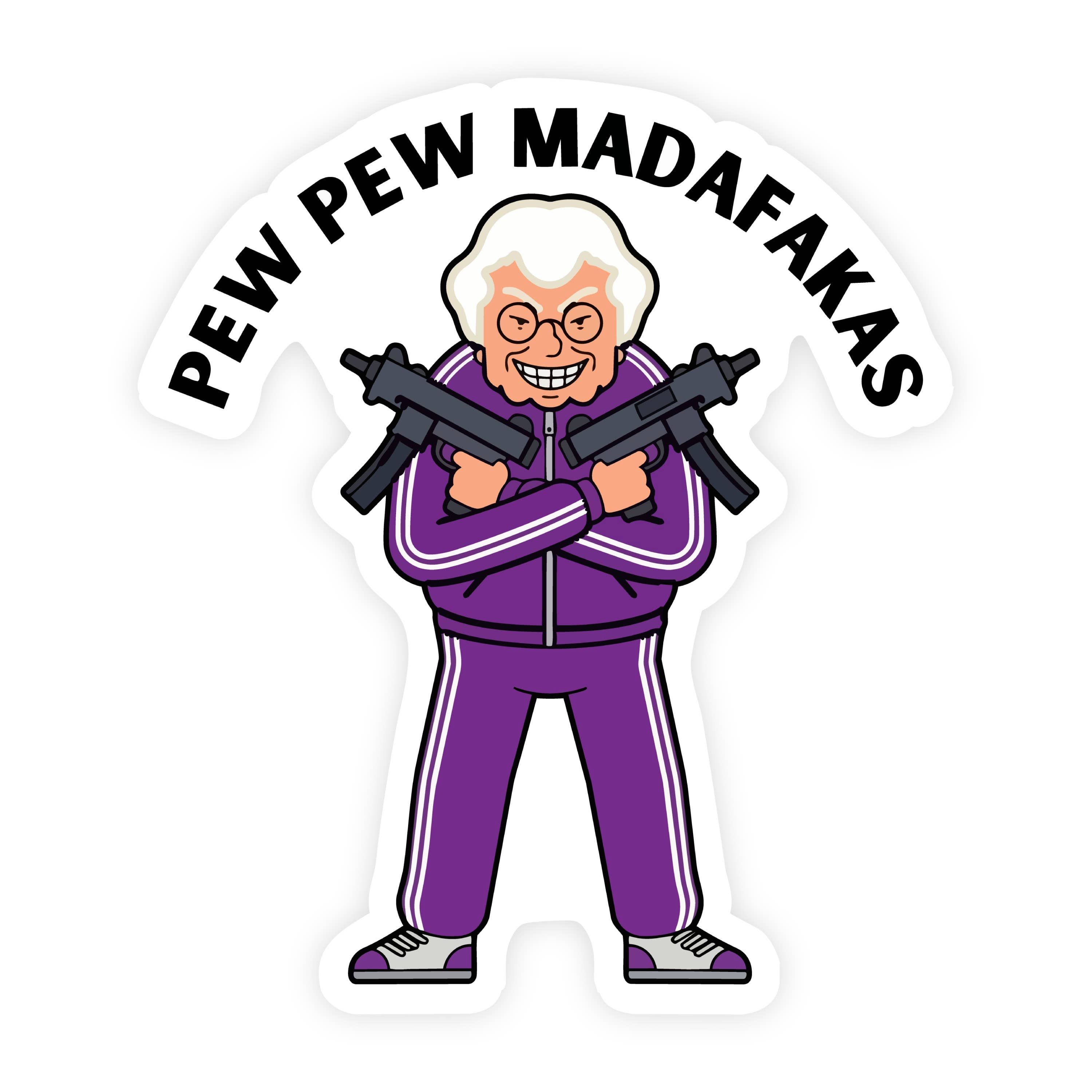 Pew Pew Muddafuckas Tracksuit Grandma Sticker
