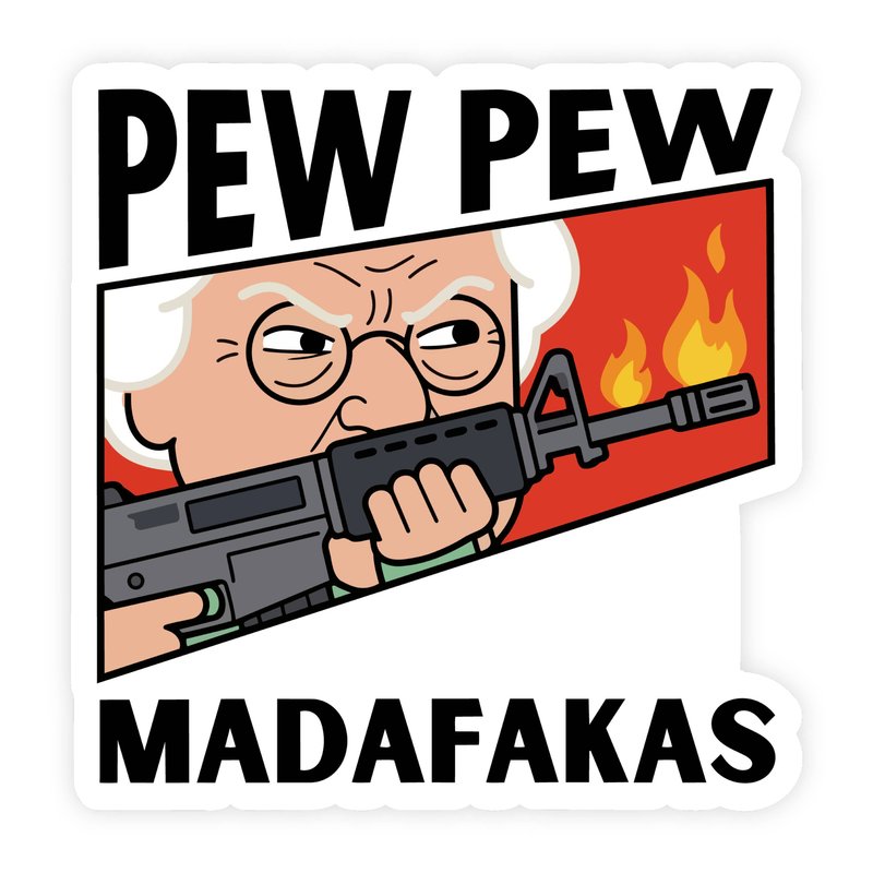 Pew Pew Muddafuckas Tactical Granny Sticker