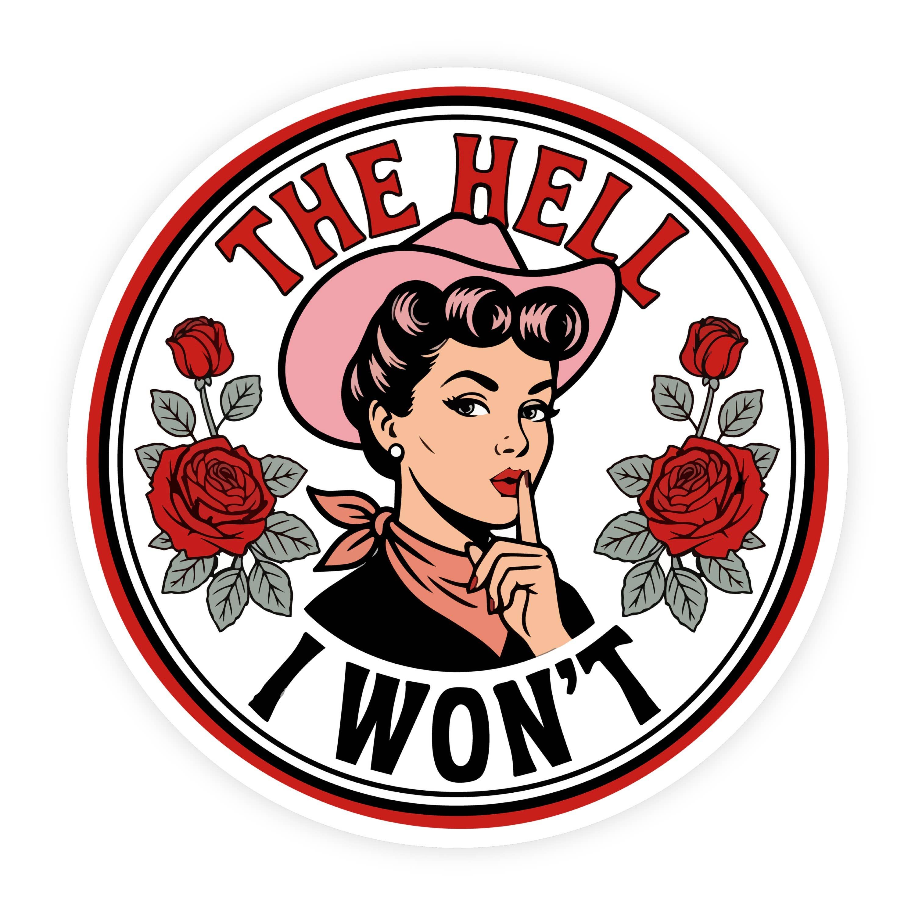 The Hell I Won't Red Vintage Pinup Western Girl Sticker