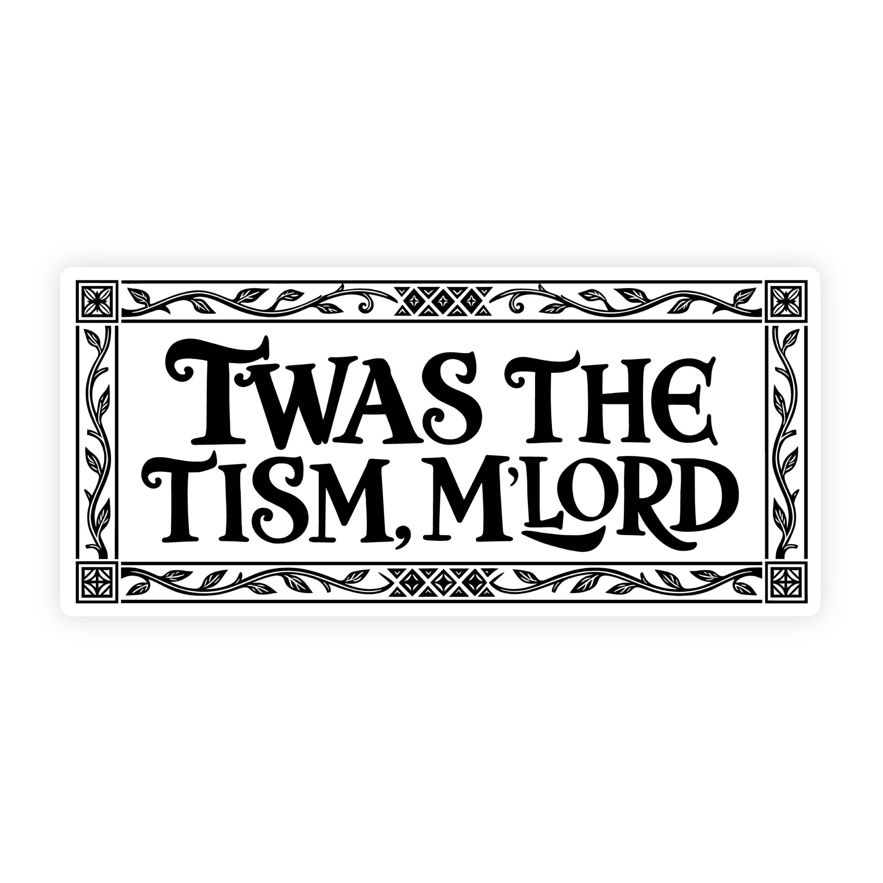 Twas The Tism M’lord Medieval Bumper Sticker