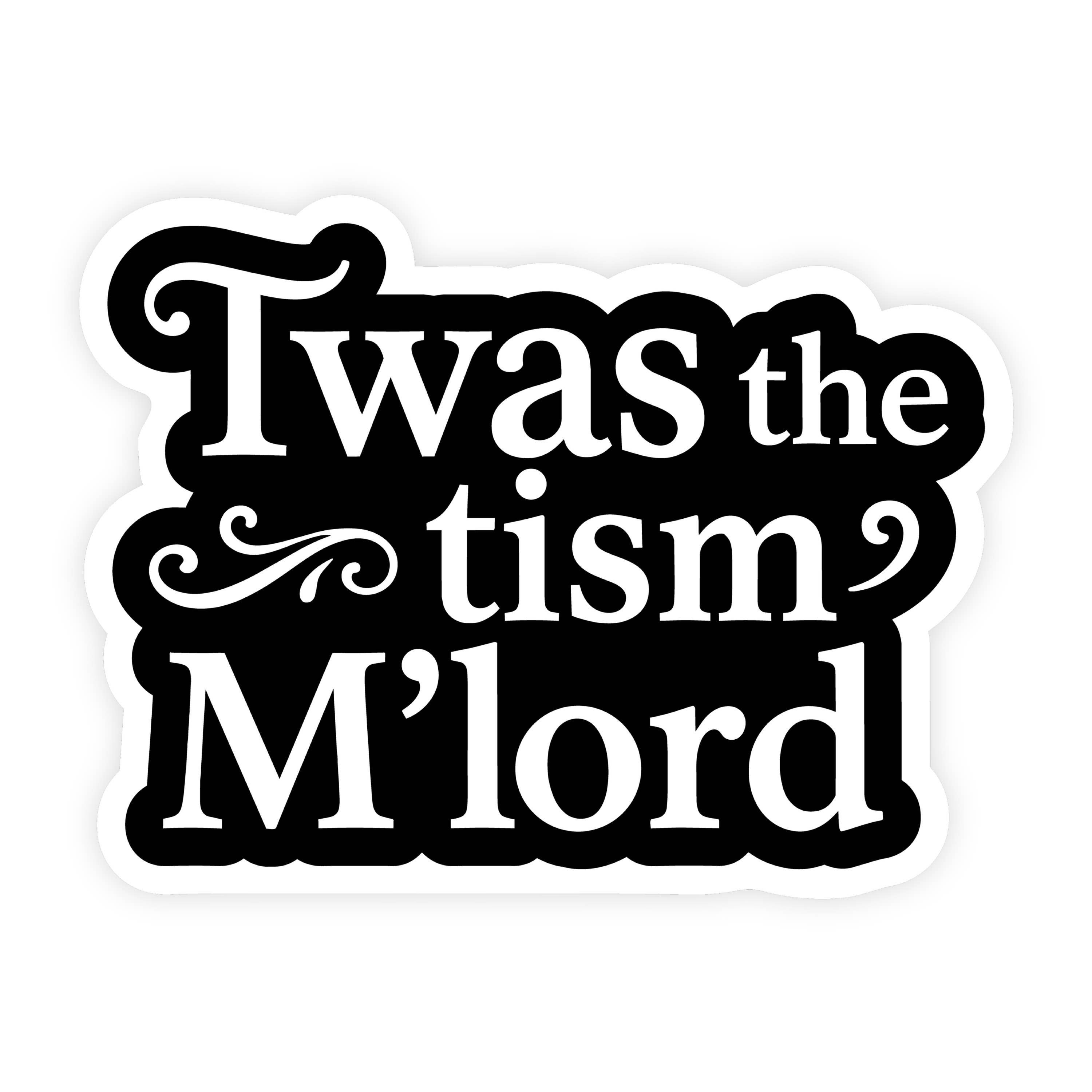 Twas The Tism Vintage Medieval Sticker